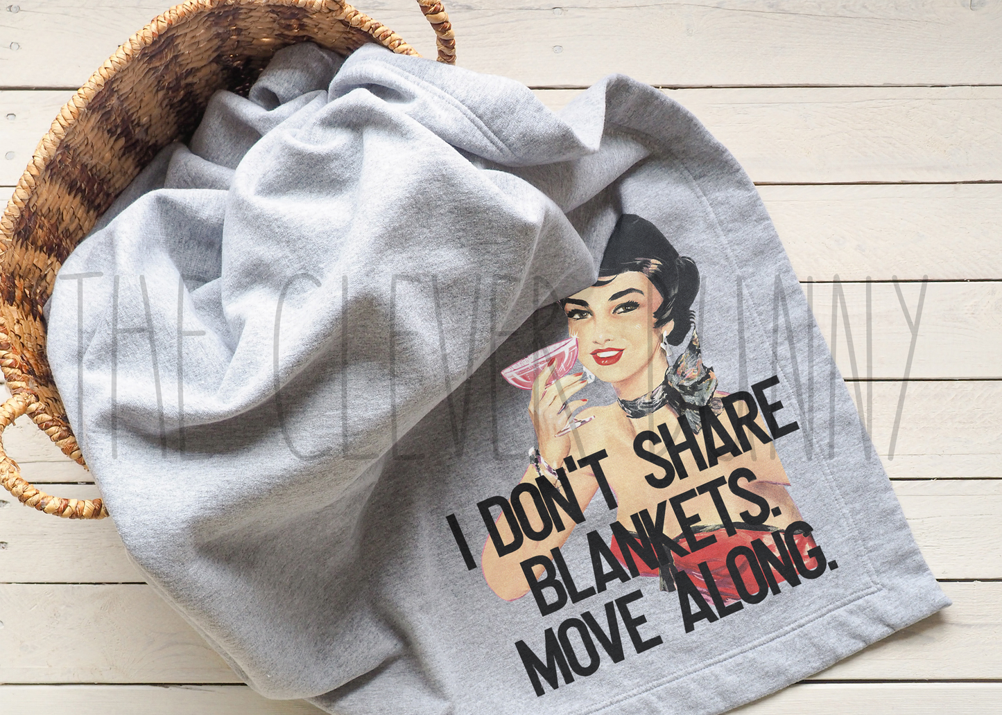 I Don't Share Blankets Blanket