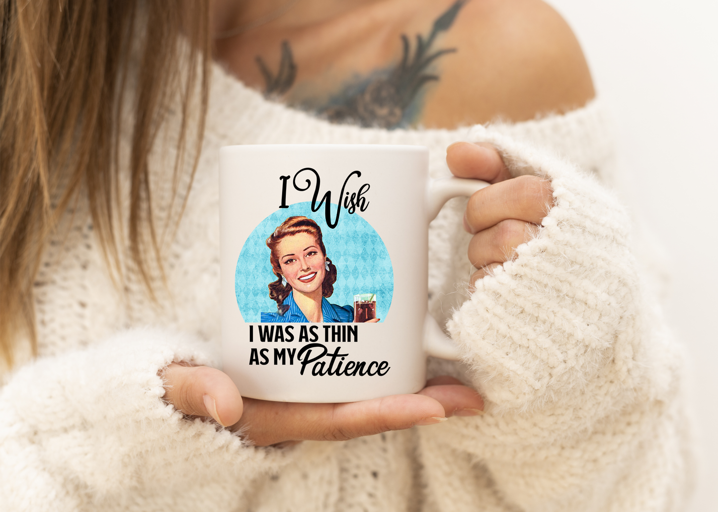 I Wish I Was as Thin as My Patience Mug