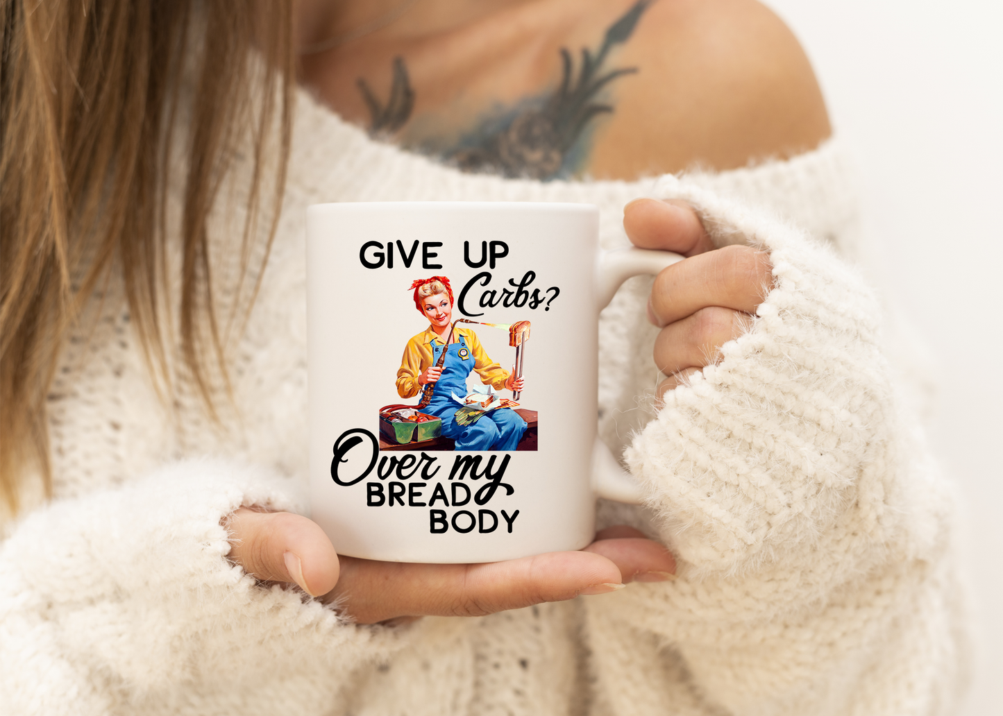 Give up Carbs? Mug
